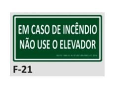 PLACA DE IDENTIFICAO - NO USE O ELEVADOR F-21 10X19CM